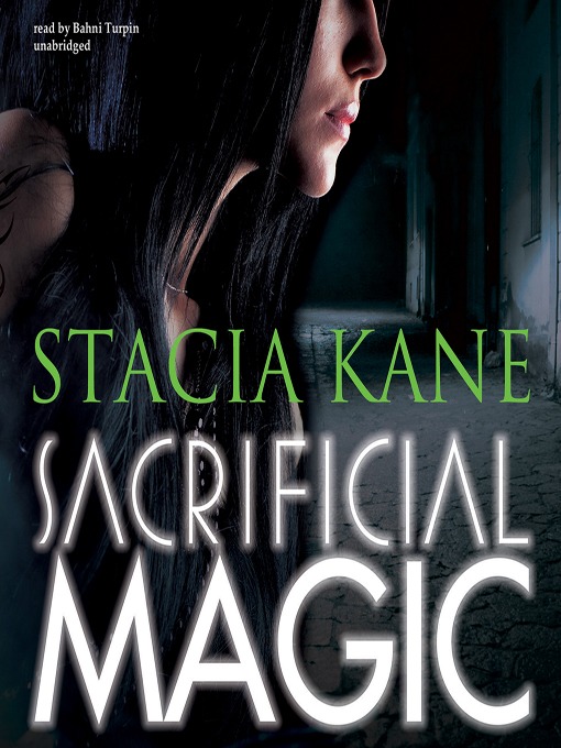 Title details for Sacrificial Magic by Stacia Kane - Wait list